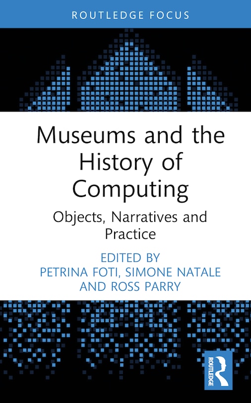 Front cover_Museums and the History of Computing
