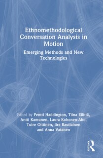 Couverture_Ethnomethodological Conversation Analysis in Motion