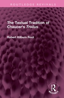 Front cover_The Textual Tradition of Chaucer's Troilus