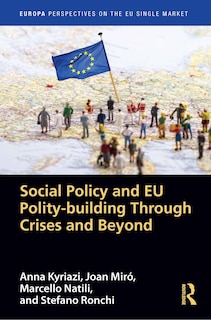 Front cover_Social Policy and EU Polity-building Through Crises and Beyond