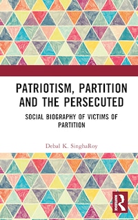 Front cover_Patriotism, Partition and the Persecuted