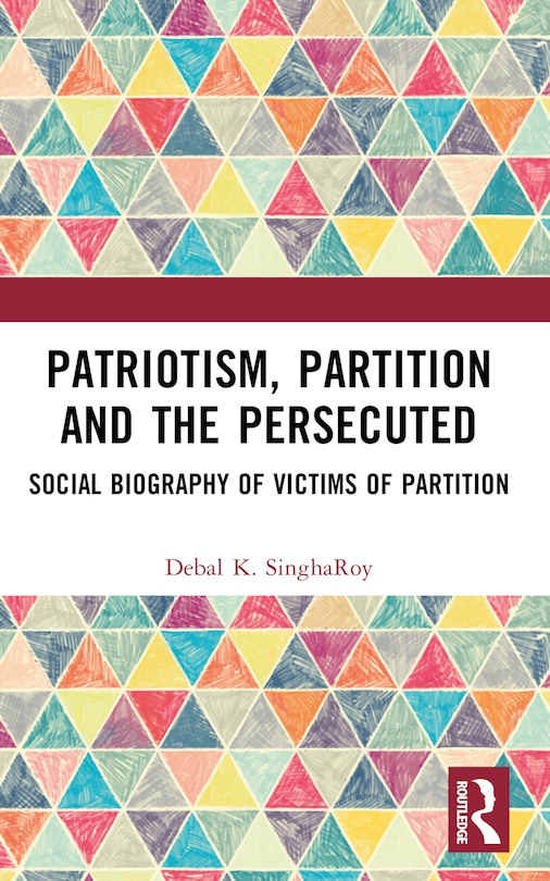 Couverture_Patriotism, Partition and the Persecuted