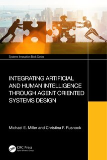Couverture_Integrating Artificial and Human Intelligence through Agent Oriented Systems Design