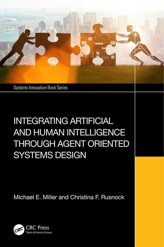 Couverture_Integrating Artificial and Human Intelligence through Agent Oriented Systems Design