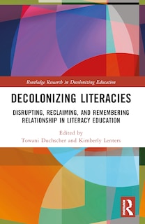 Front cover_Decolonizing Literacies