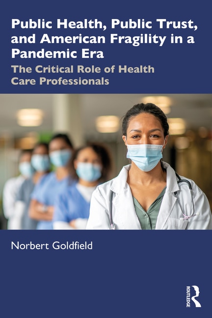 Front cover_Public Health, Public Trust and American Fragility in a Pandemic Era