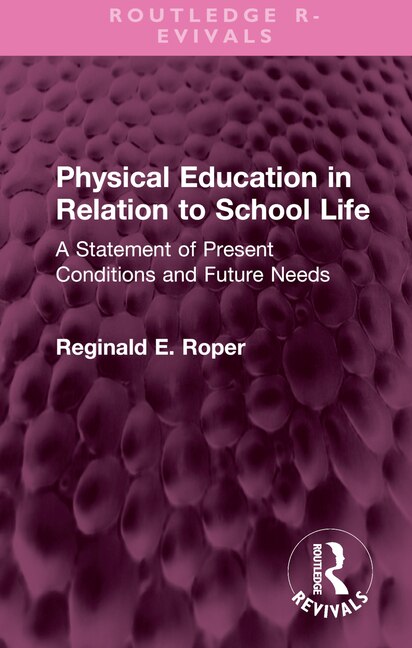 Couverture_Physical Education in Relation to School Life