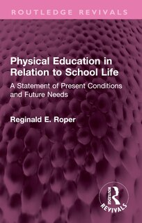 Couverture_Physical Education in Relation to School Life