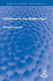 Front cover_Childhood in the Middle Ages