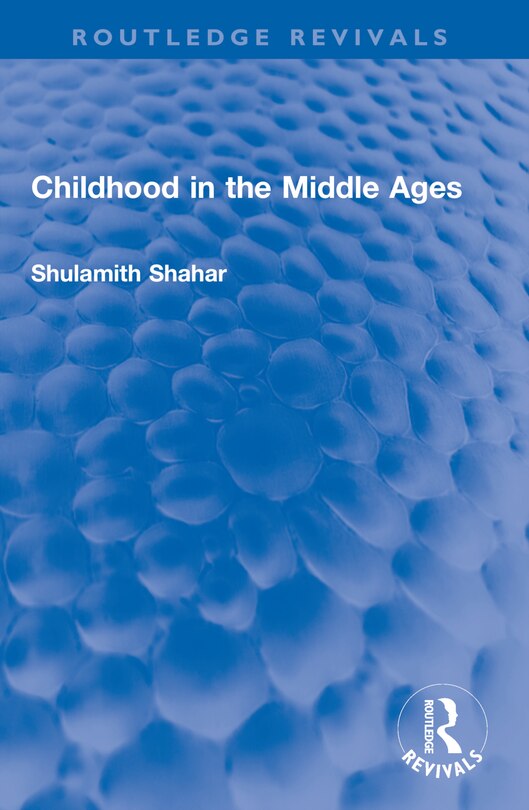 Front cover_Childhood in the Middle Ages