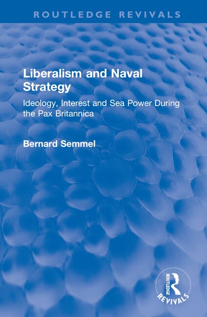 Couverture_Liberalism and Naval Strategy