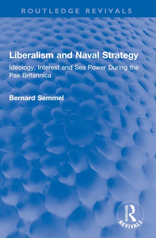 Front cover_Liberalism and Naval Strategy