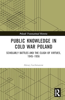 Couverture_Public Knowledge in Cold War Poland