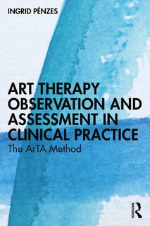 Couverture_Art Therapy Observation and Assessment in Clinical Practice