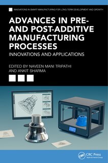 Front cover_Advances in Pre- and Post-Additive Manufacturing Processes