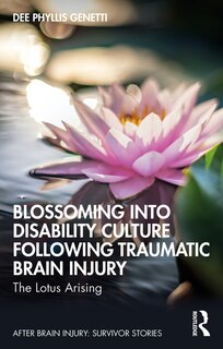 Couverture_Blossoming Into Disability Culture Following Traumatic Brain Injury