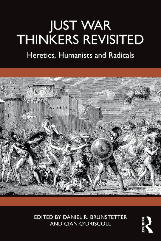 Front cover_Just War Thinkers Revisited