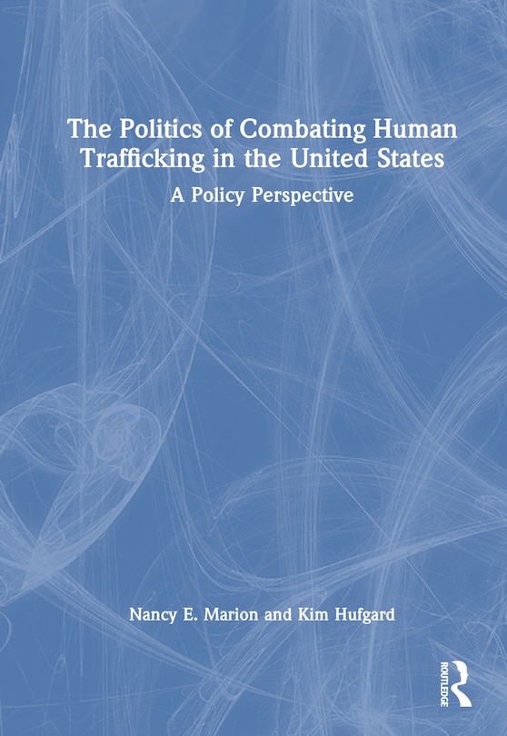 Couverture_The Politics of Combating Human Trafficking in the United States