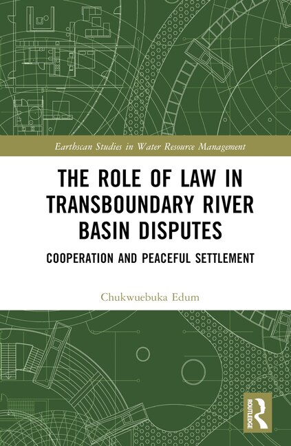 Couverture_The Role of Law in Transboundary River Basin Disputes
