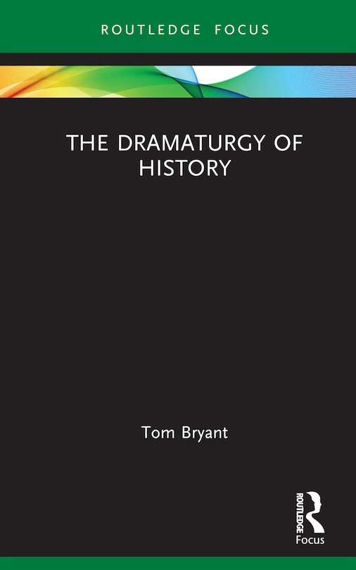 Front cover_The Dramaturgy of History