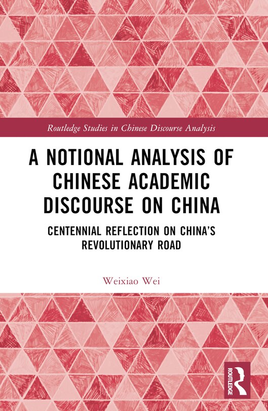 Couverture_A Notional Analysis of Chinese Academic Discourse on China