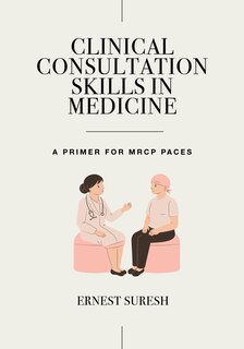 Front cover_Clinical Consultation Skills in Medicine