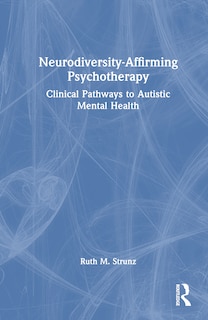 Front cover_Neurodiversity-Affirming Psychotherapy