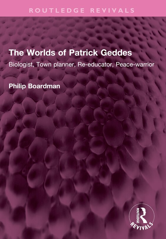 Front cover_The Worlds of Patrick Geddes