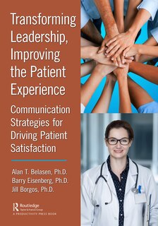 Couverture_Transforming Leadership, Improving the Patient Experience