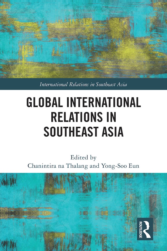 Couverture_Global International Relations in Southeast Asia