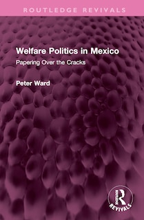 Front cover_Welfare Politics in Mexico