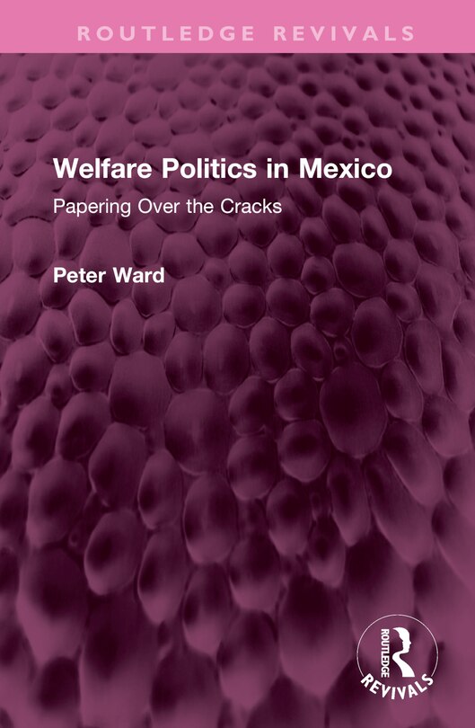Front cover_Welfare Politics in Mexico
