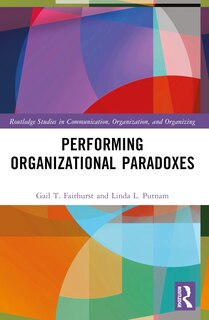 Front cover_Performing Organizational Paradoxes