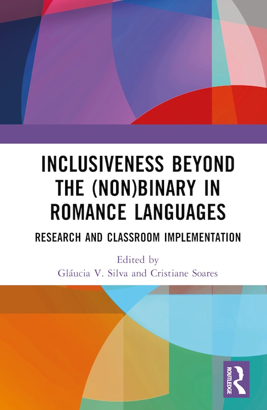 Front cover_Inclusiveness Beyond the (Non)binary in Romance Languages