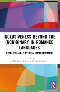 Front cover_Inclusiveness Beyond the (Non)binary in Romance Languages