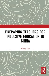 Front cover_Preparing Teachers for Inclusive Education in China