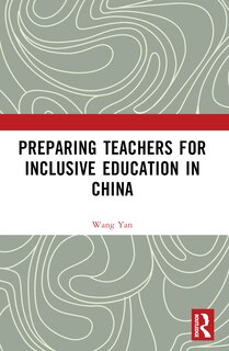 Couverture_Preparing Teachers for Inclusive Education in China