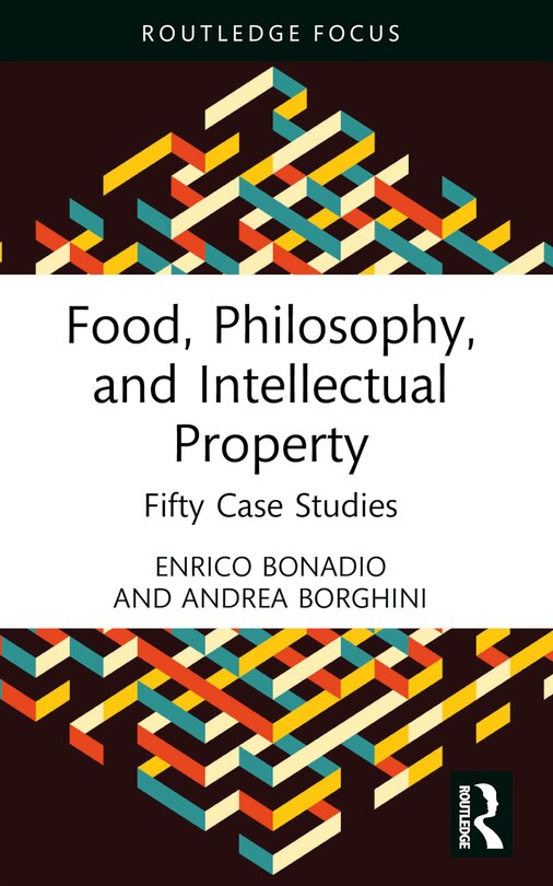 Couverture_Food, Philosophy, and Intellectual Property