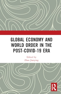 Front cover_Global Economy and World Order in the Post-COVID-19 Era