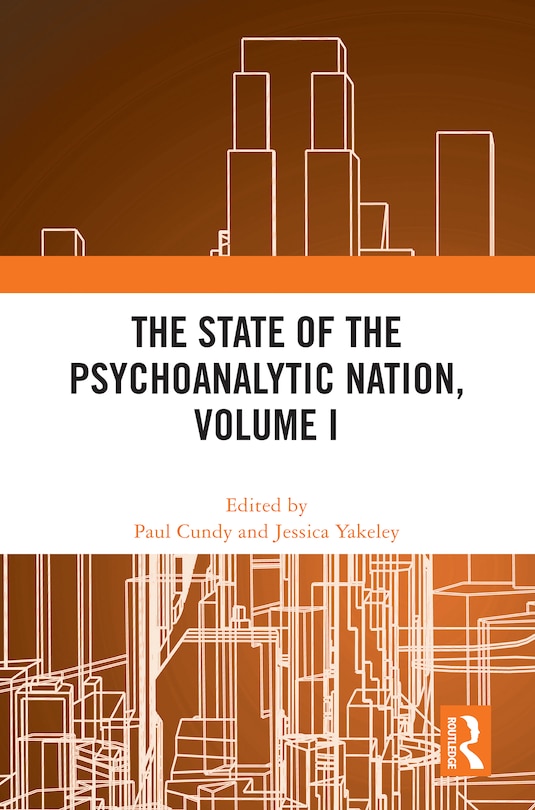 Front cover_The State of the Psychoanalytic Nation, Volume I