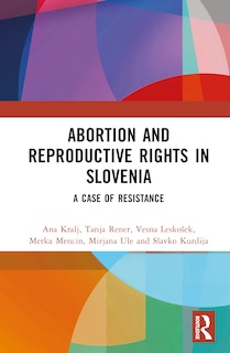 Couverture_Abortion and Reproductive Rights in Slovenia