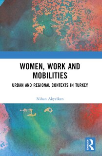 Front cover_Women, Work and Mobilities