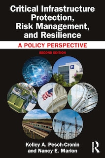 Front cover_Critical Infrastructure Protection, Risk Management, and Resilience