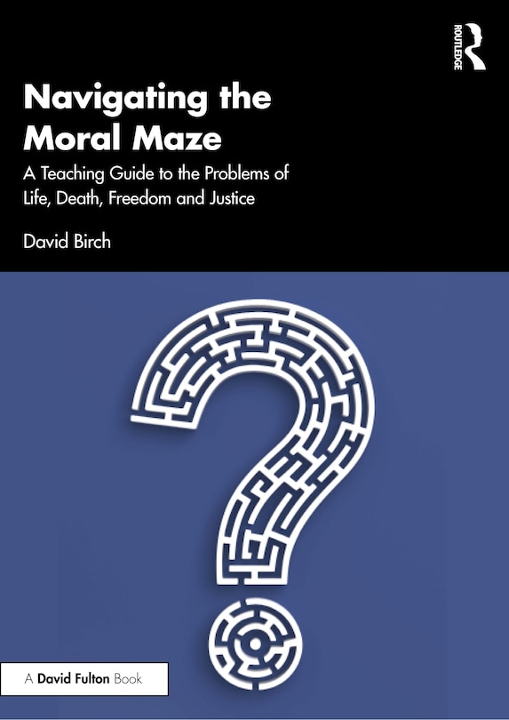 Front cover_Navigating the Moral Maze