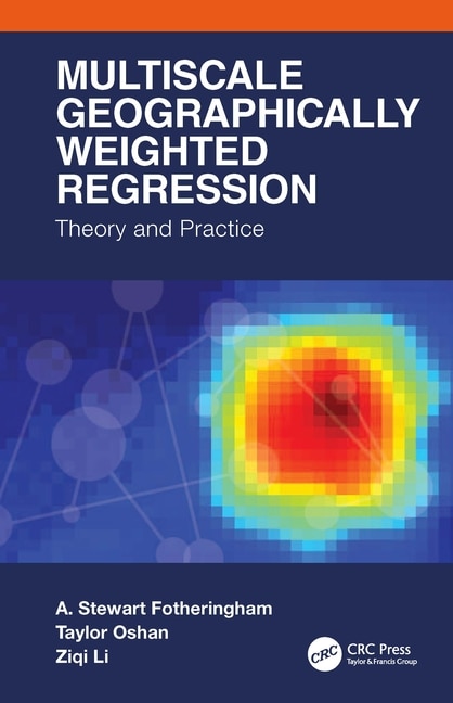 Front cover_Multiscale Geographically Weighted Regression