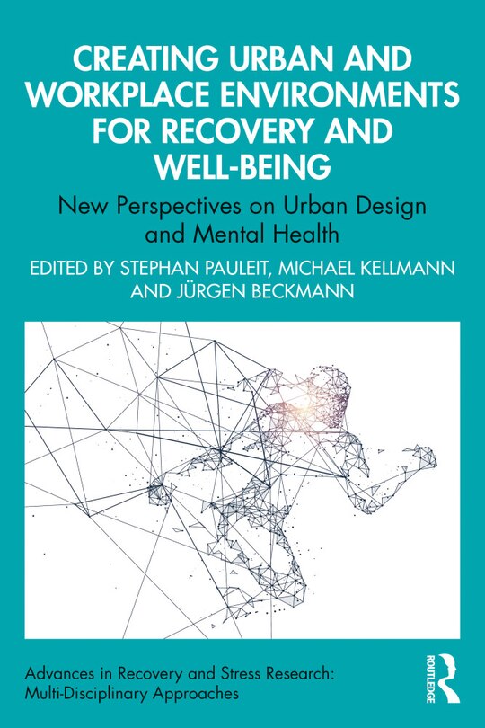 Couverture_Creating Urban and Workplace Environments for Recovery and Well-being
