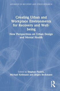 Couverture_Creating Urban and Workplace Environments for Recovery and Well-being