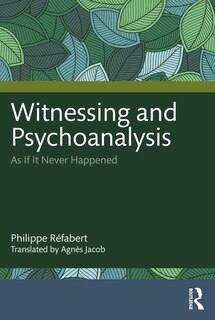 Couverture_Witnessing and Psychoanalysis