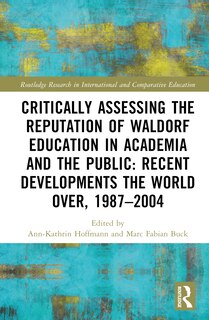 Couverture_Critically Assessing the Reputation of Waldorf Education in Academia and the Public