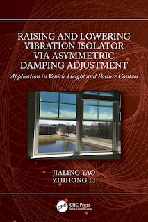 Couverture_Raising and Lowering Vibration Isolator via Asymmetric Damping Adjustment